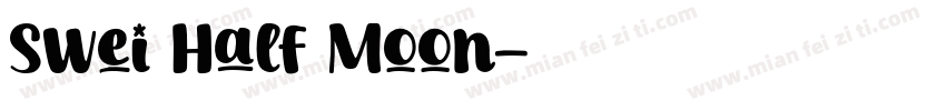 Swei Half Moon字体转换